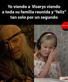 Yo viendo a Viserys viendo a toda su familia reunida y feliz tan solo por un segundo